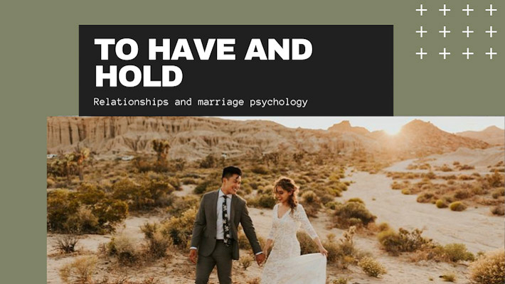 To Have And Hold: Relationships And Marriage Psychology